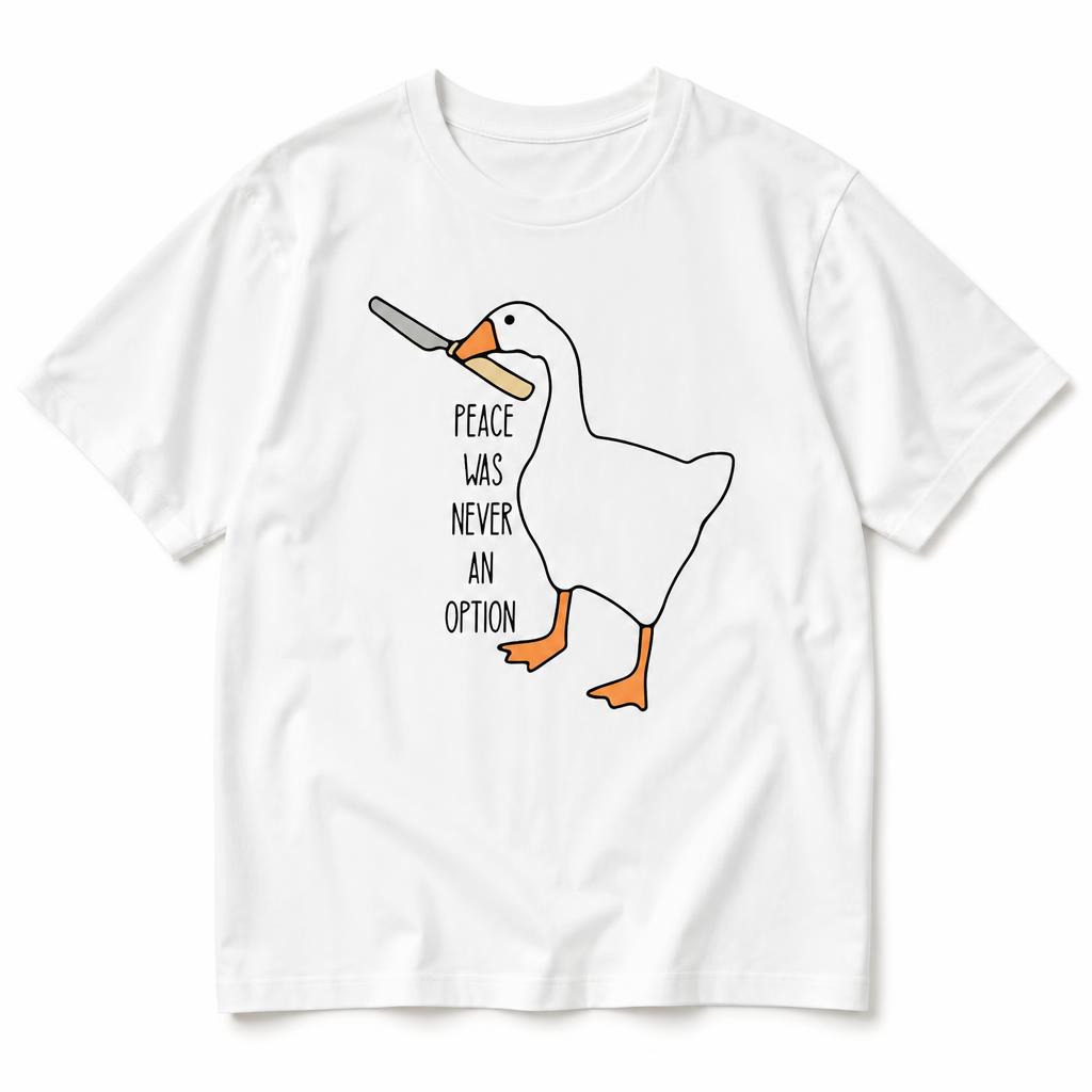Summer Clothing Options - สันติภาพไม่เคยเป็นทางเลือก เสื้อยืดลายเกม Untitled Goose Game ตลก